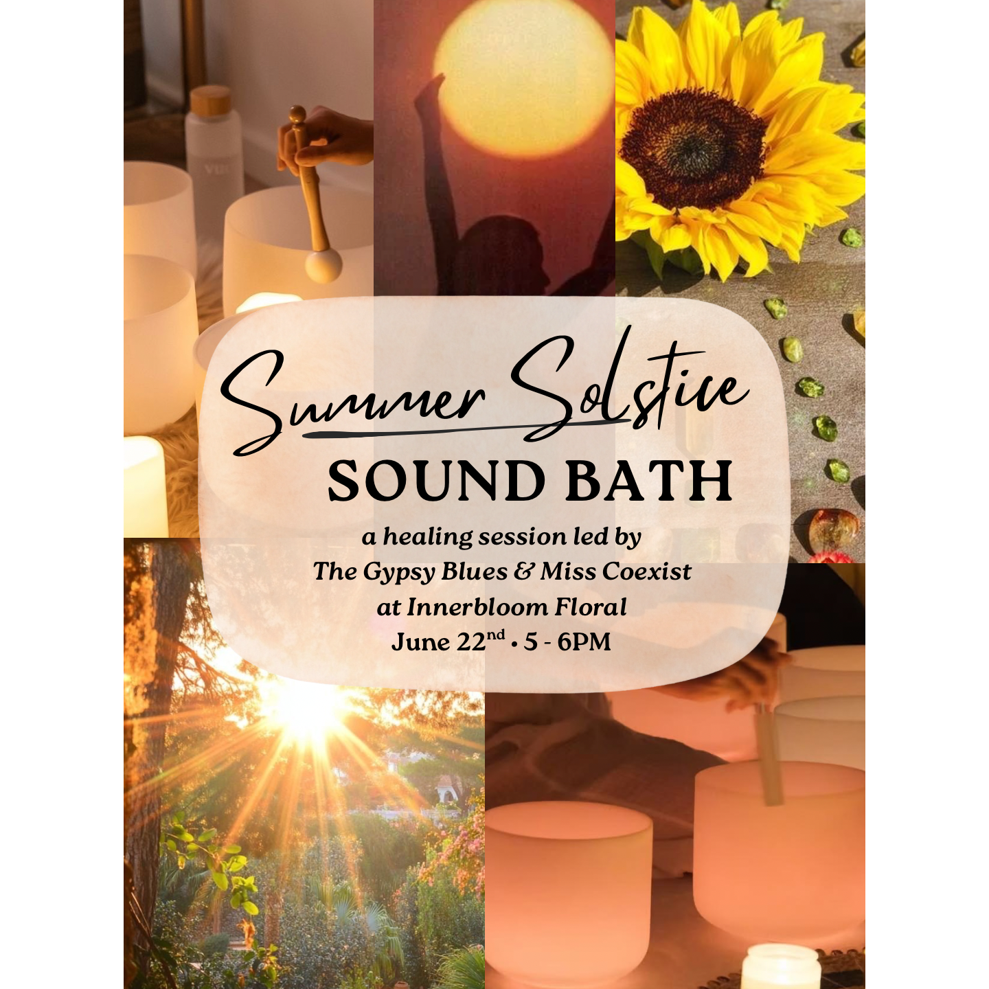 JUNE 22: Summer Solstice Sound Bath at Innerbloom Floral